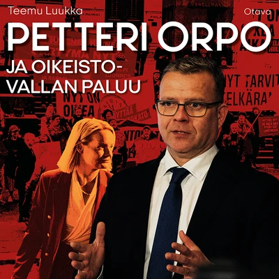 Teemu Luukan Petteri Orpo ja oikeistovallan paluu -äänikirjan kansi. Suomen Kuvalehden syyskuun 2026 kuukauden kirja.