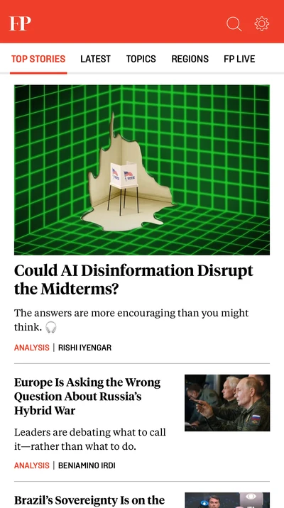 Foreign Policy’s top stories, with its own typefaces, story categories, bylines and compact article listings with images.